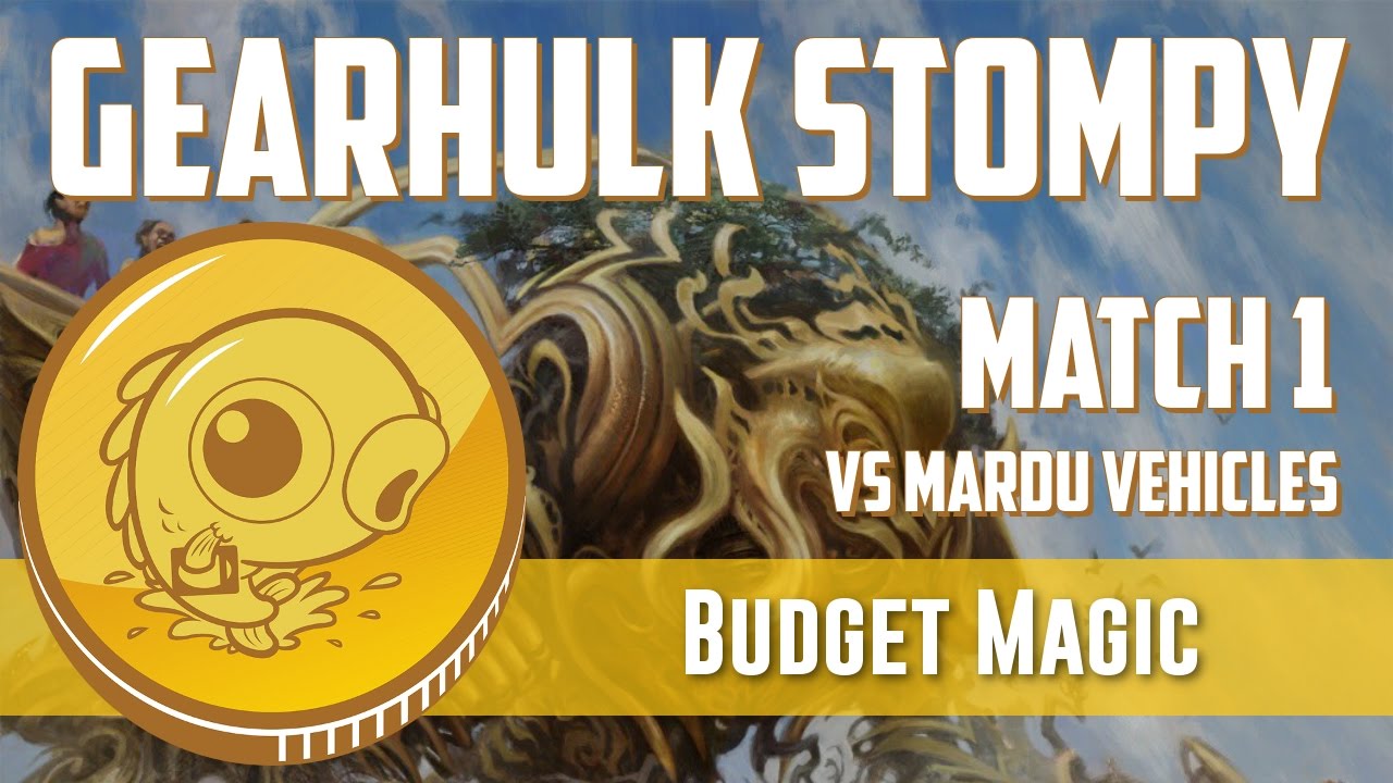 Budget Magic: Gearhulk Stompy vs Mardu Vehicles (Match 1)