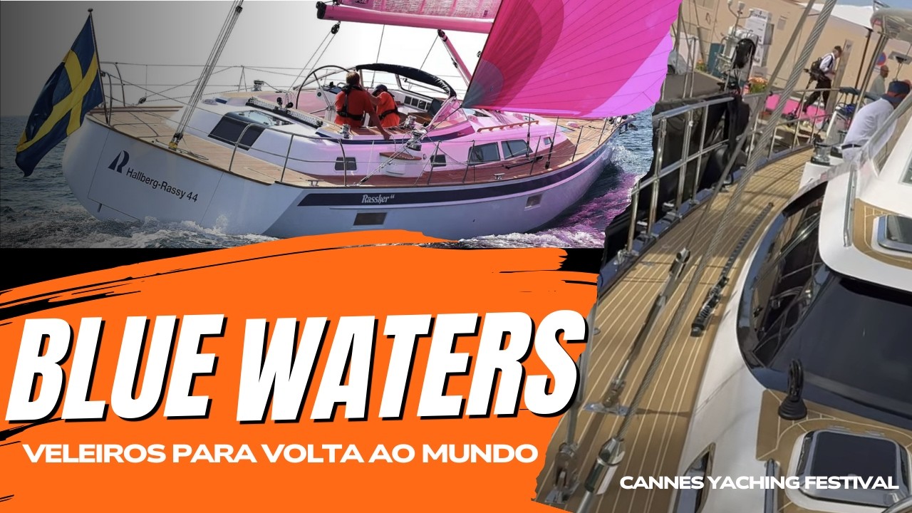 Veleiros para Dar a Volta ao Mundo. Tour no Amel 50 e 60, Halberg Rassy 44 e Bluewater 56.