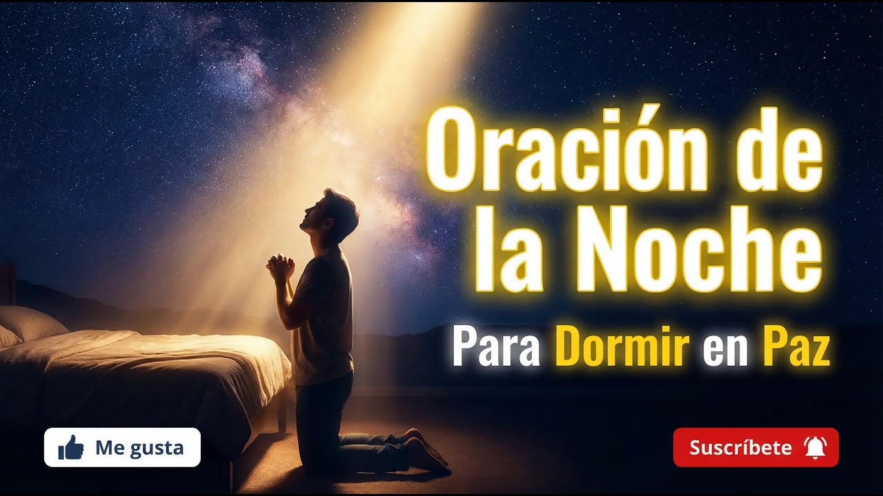 🌙✨ Momento de Luz: Oración de la Noche para Dormir en Paz ✨🌙