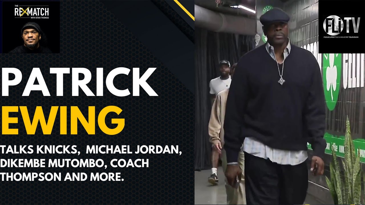 EXCLUSIVE INTERVIEW! New York Knicks Legend Patrick Ewing Talks Playoffs, His NBA Career and More!