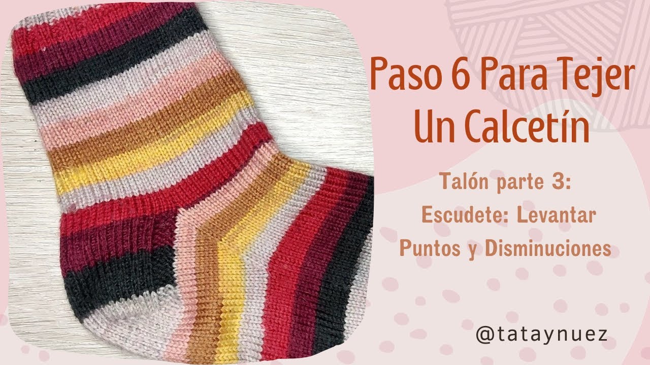 🧦 6. Escudete del talón. Talón Parte 3 🧶💜🧶
