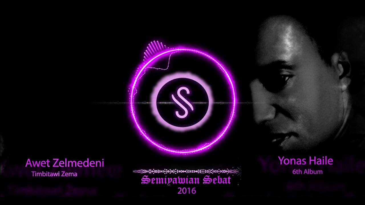 Yonas Haile Awet Zelmedeni New Tigrigna Mezmur 2016 Semiyawian Records