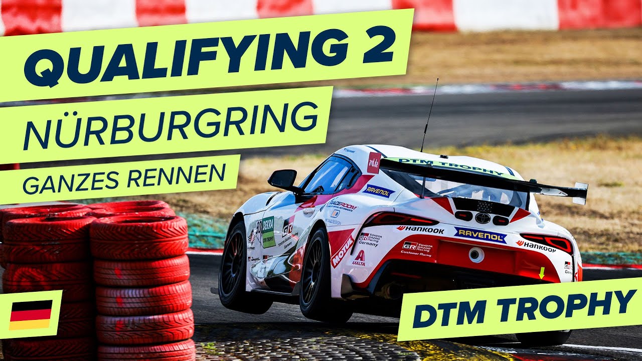 RE-LIVE | 🇩🇪 Qualifying 2 | N&uuml;rburgring | DTM Trophy 2022