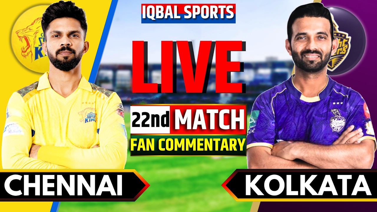 🔴LIVE: Chennai vs Kolkata, IPL 2026 Fan Commentary | Live Cricket Match Today | CSK vs KKR Live