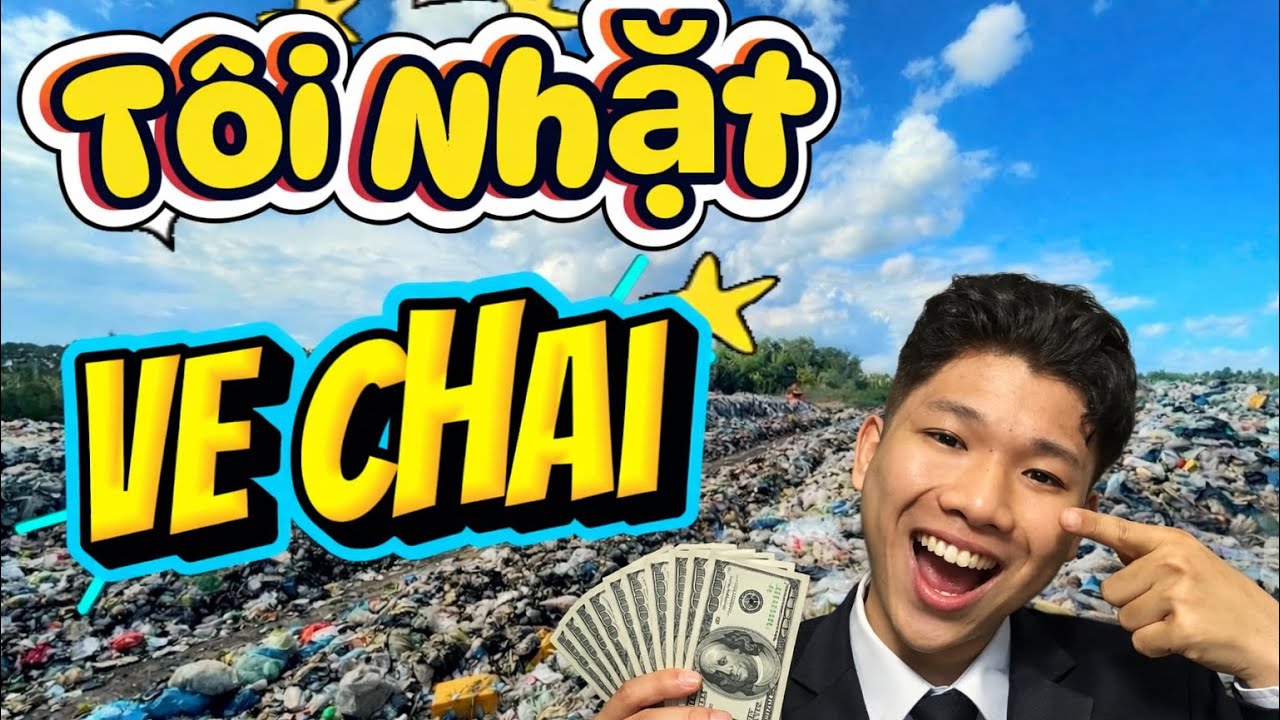 THỬ THÁCH NHẶT VE CHAI KIẾM TIỀN VÀ CÁI KẾT……? || TQT--THIỆN XÙ