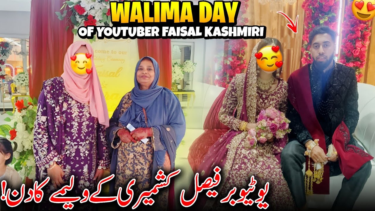 Walima Day Of Youtuber Faisal Kashmiri 😍✨ Youtuber Faisal Kashmiri Ka Walima | Family Vlog
