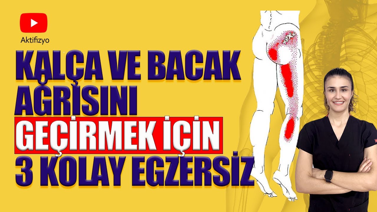 KALÇA VE BACAK AĞRISINI GEÇİRMEK İÇİN 3 KOLAY EGZERSİZ #belağrısı #aktifizyo