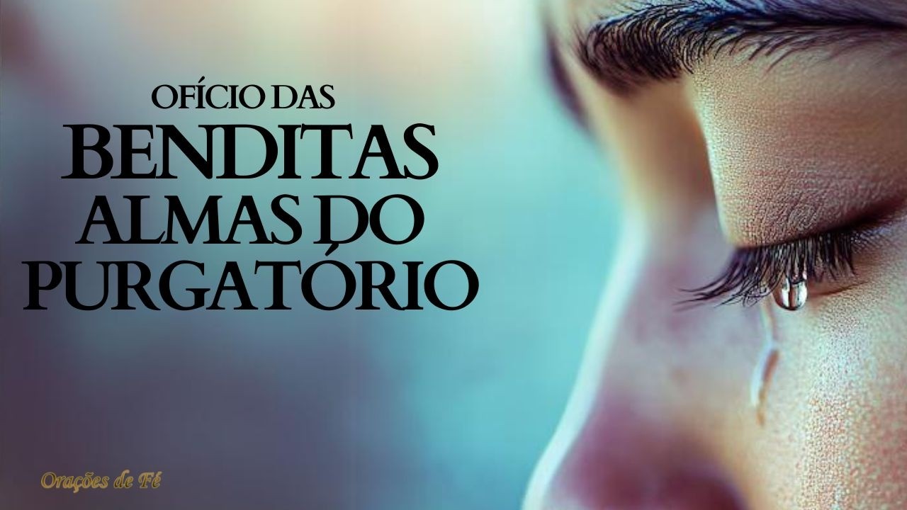 Ofício das Benditas almas do Purgatório