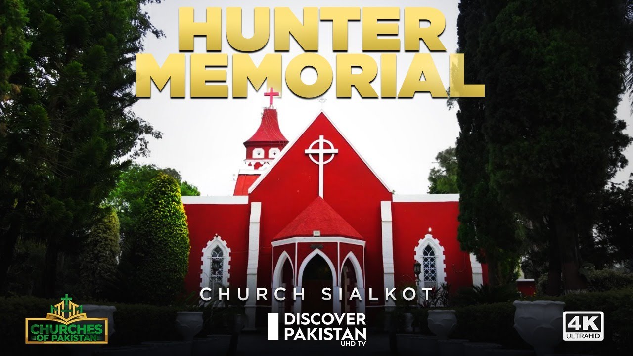 Hunter Memorial Church Sialkot | Churches of Pakistan