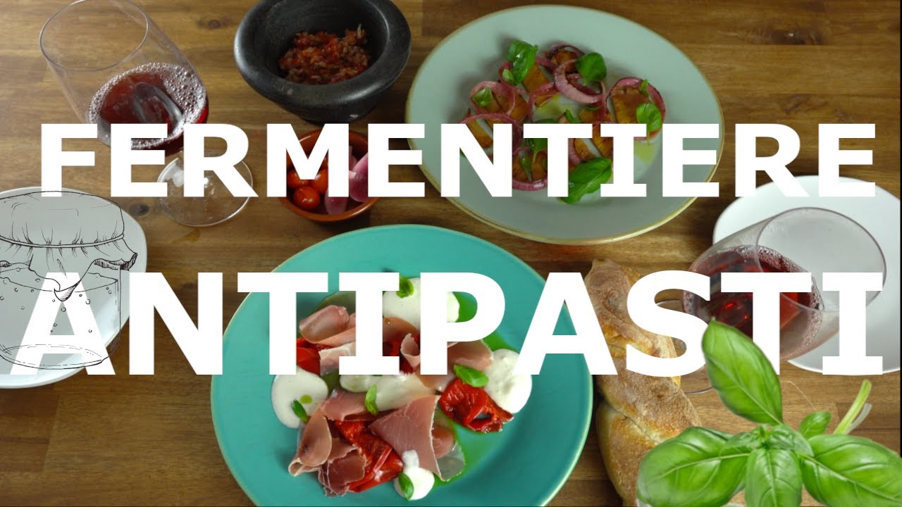 Fermentierte Antipasti +++ f&uuml;r den perfekten Tapas-Abend