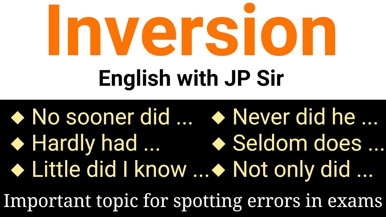 Inversion के सभी rules and sentences सीखें। JP Sir