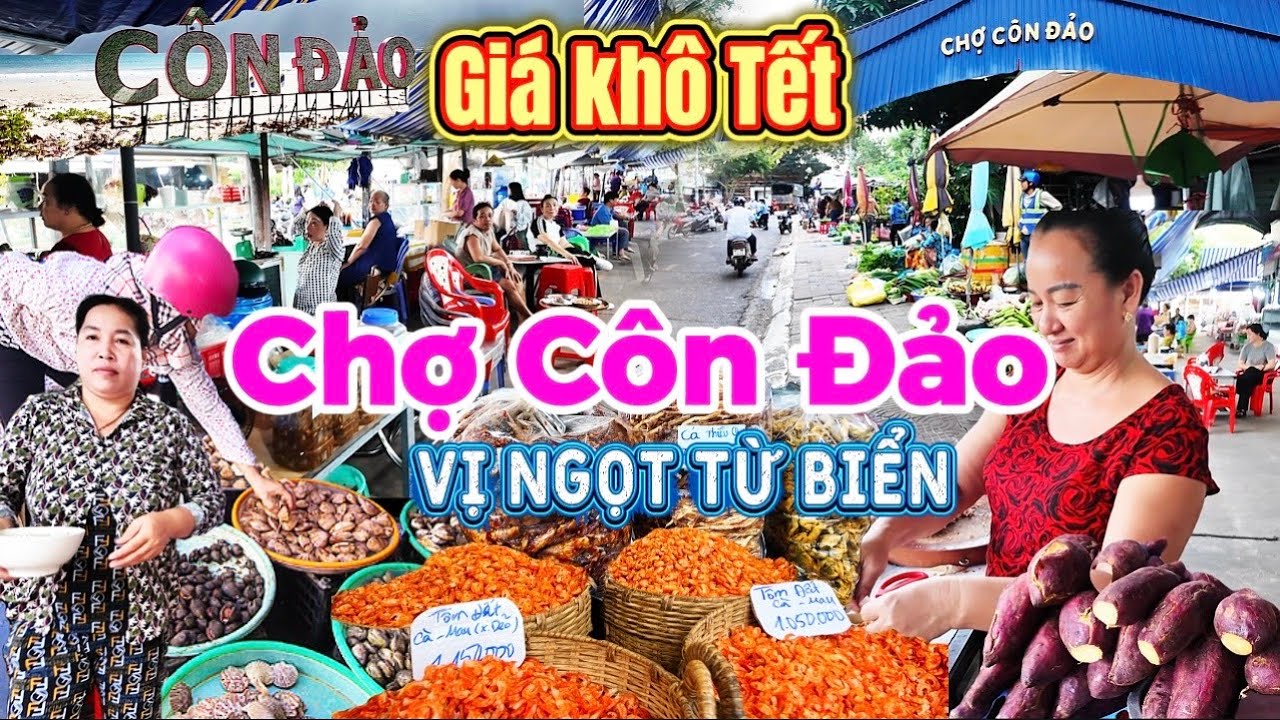 1137. Côn Đảo - Mua gì Ăn ở đâu tại chợ Côn Đảo với rất nhiều món ăn ngon và hải sản khô giá rẻ