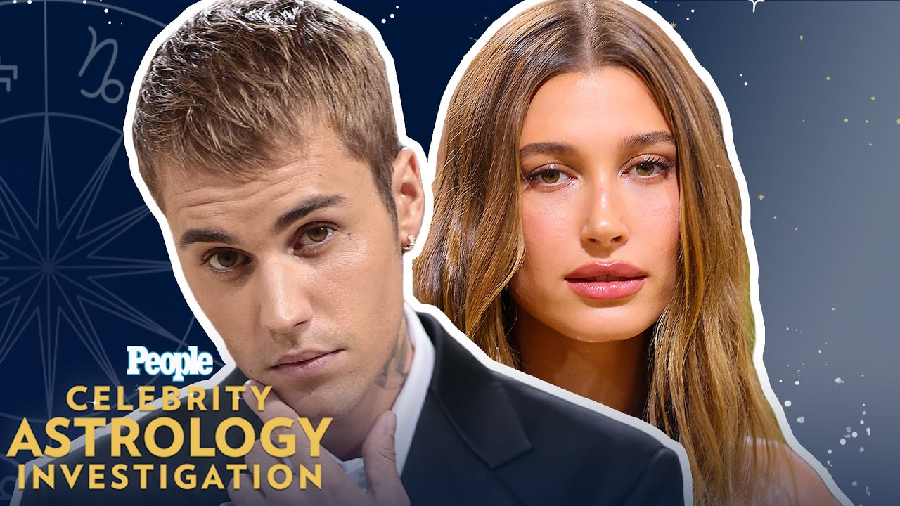 Justin & Hailey Bieber are Soulmates ✨ | Celebrity Astrology Investigation | PEOPLE