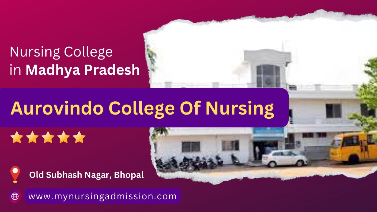 Aurovindo College Of Nursing - Bhopal | Nursing Colleges in Madhya Pradesh | mynursingadmission.com