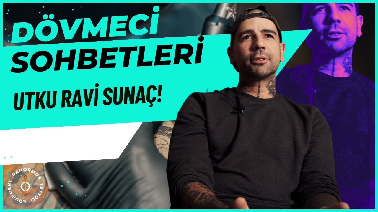 Dövmeci Sohbetleri: Utku Ravi Sunaç