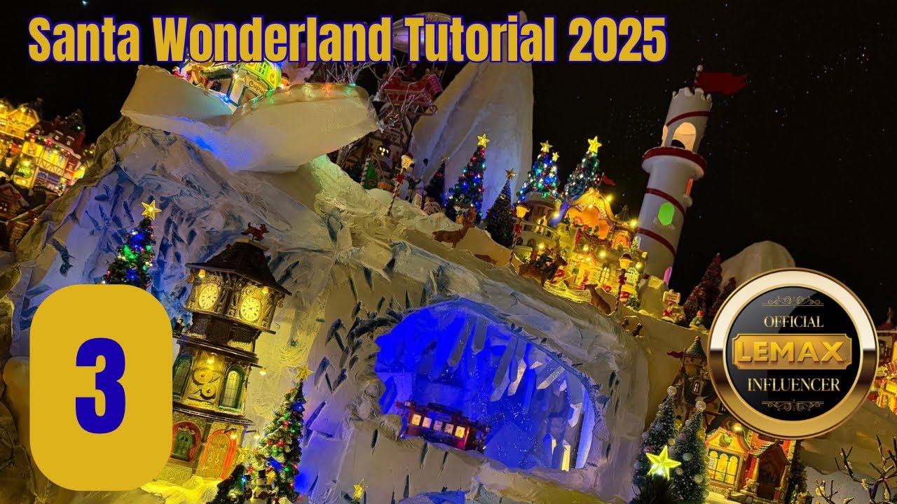 THE MAKING OF - EPISODE 3 - LEMAX CHRISTMAS VILLAGE SANTA’S WONDERLAND 2025 - 2026 DIY TUTORIAL
