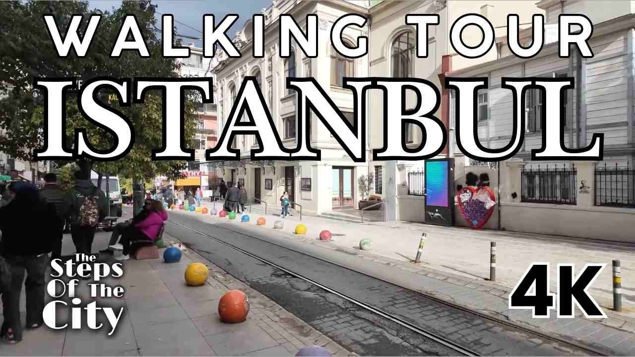 4K Walking Tour Istanbul Kadıköy to İstiklal Taksim