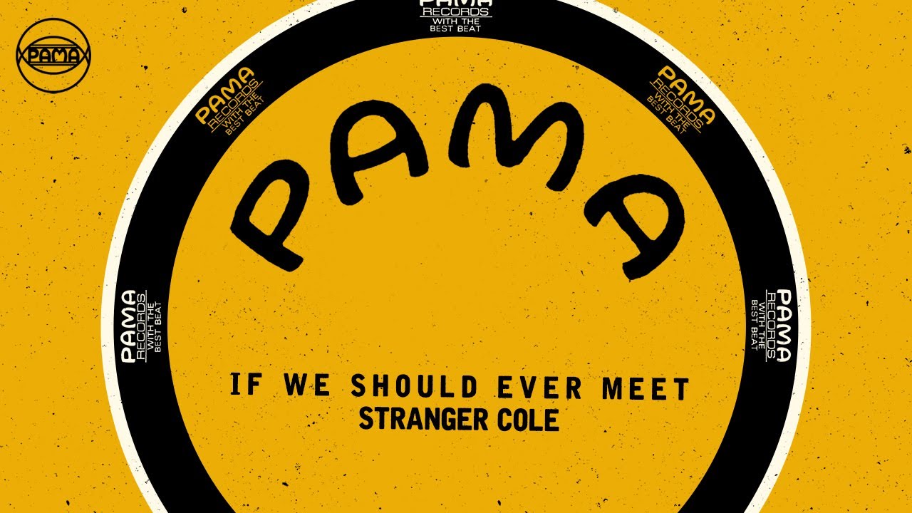 Stranger Cole - If We Should Ever Meet (Official Audio) | Pama Records