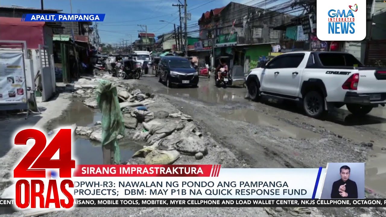 DPWH-R3 - nawalan ng pondo ang Pampanga projects; DBM: may P1B na quick response fund | 24 Oras