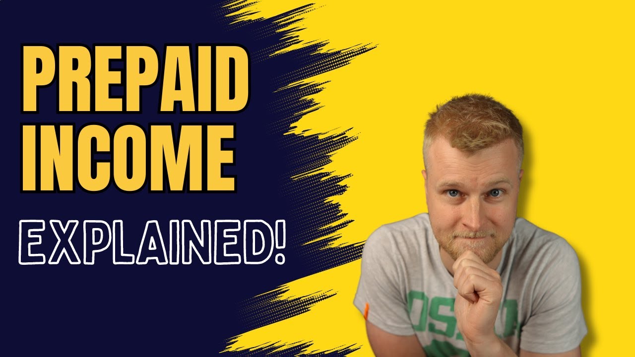 Prepaid Income Explained (SIMPLE METHOD WITH ACCOUNTING ENTRIES)