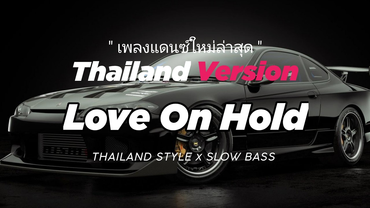 DJ LOVE ON HOLD THAI REMIX THAILAND STYLE by DJ FEBRI