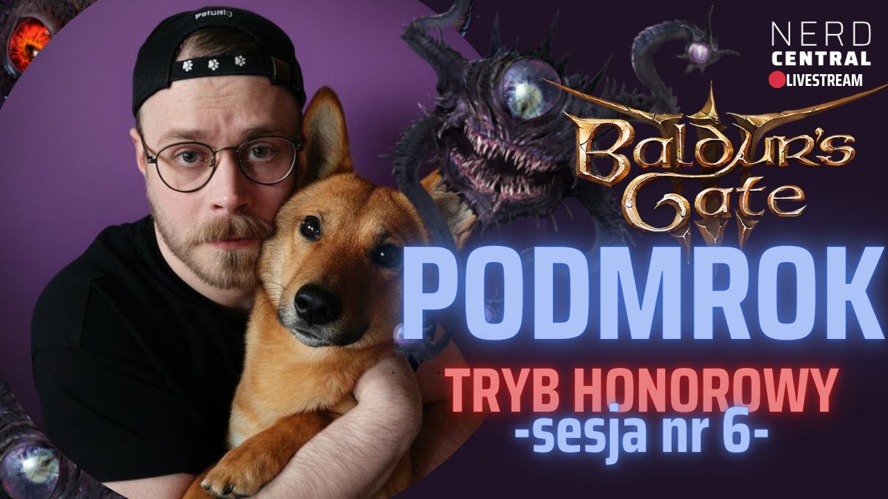 BG3: TRYB HONOROWY bez litości - sesja sz&oacute;sta.