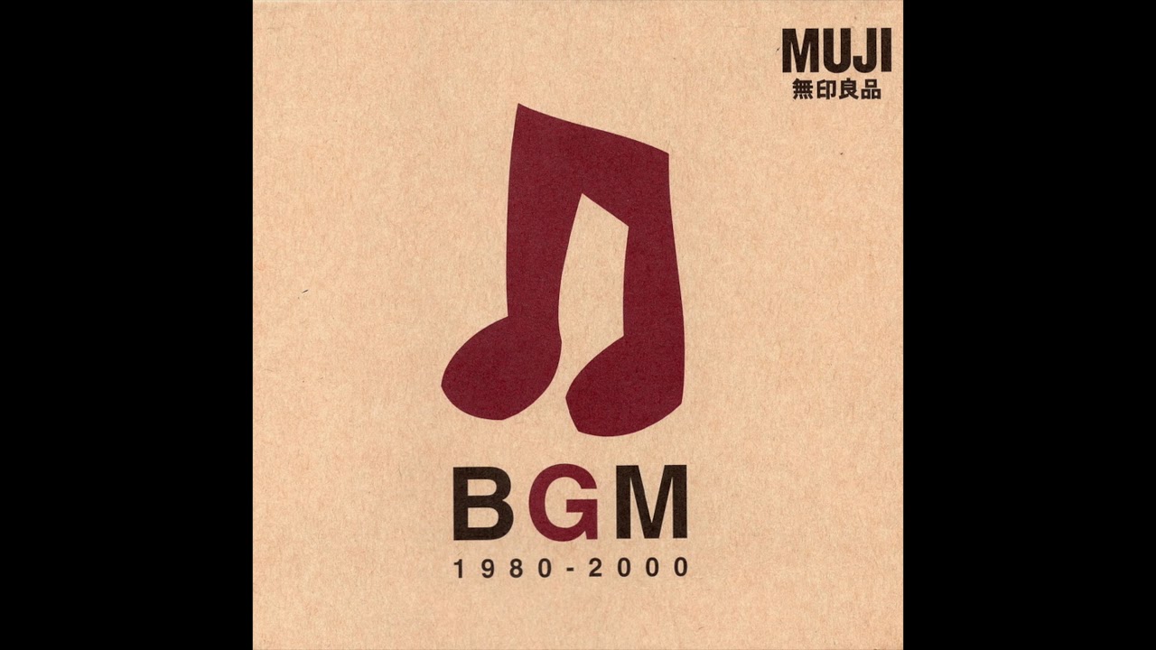 Various Artists - BGM 1980-2000 (2000) [Full Album] MUJI 無印良品 Compilation
