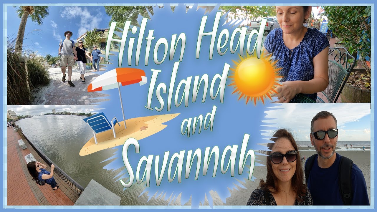 Hilton Head and Savannah Vlog
