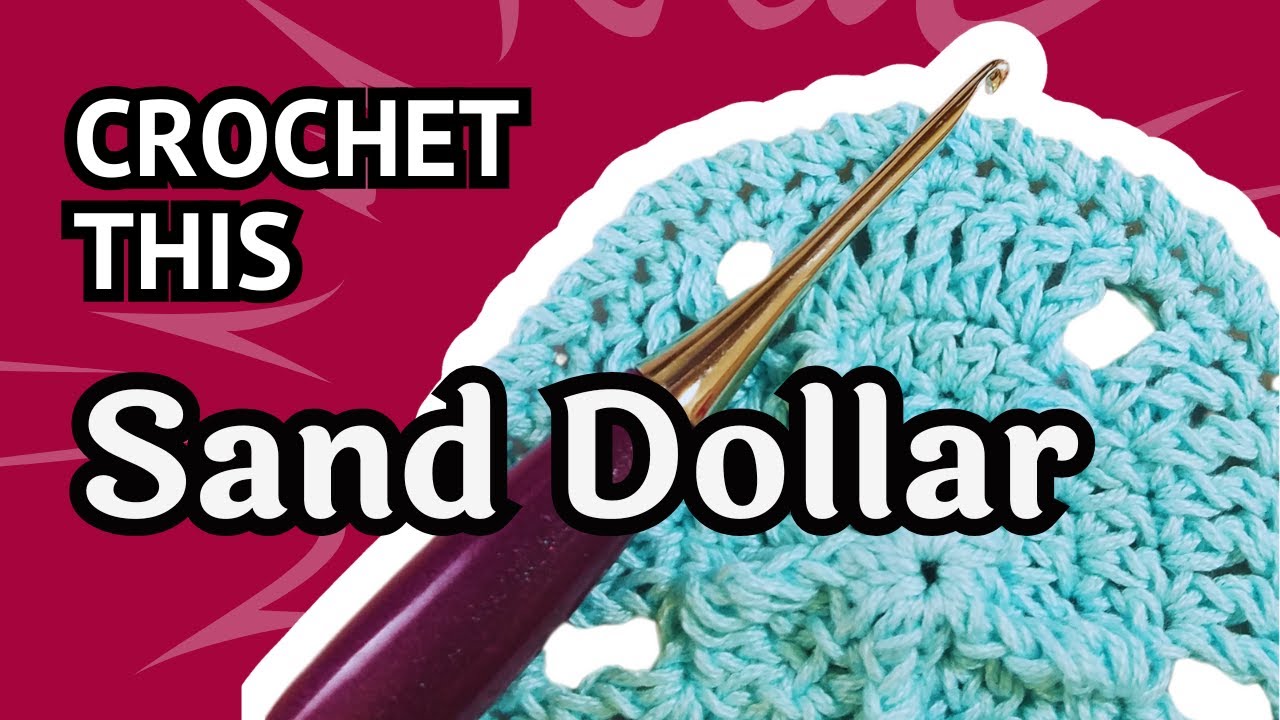 Crochet This Sand Dollar - Quick & Easy Pattern Tutorial