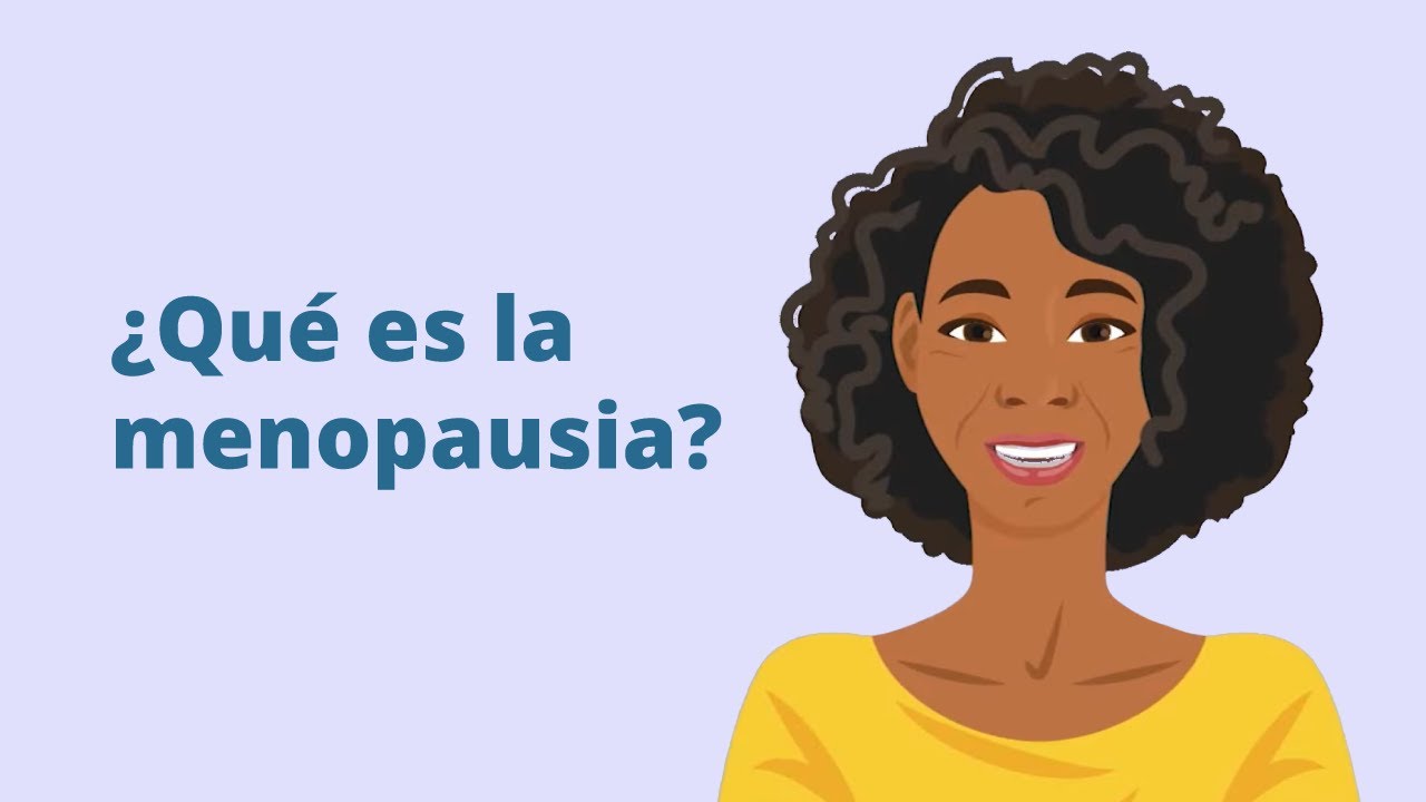 &iquest;Qu&eacute; es la menopausia?