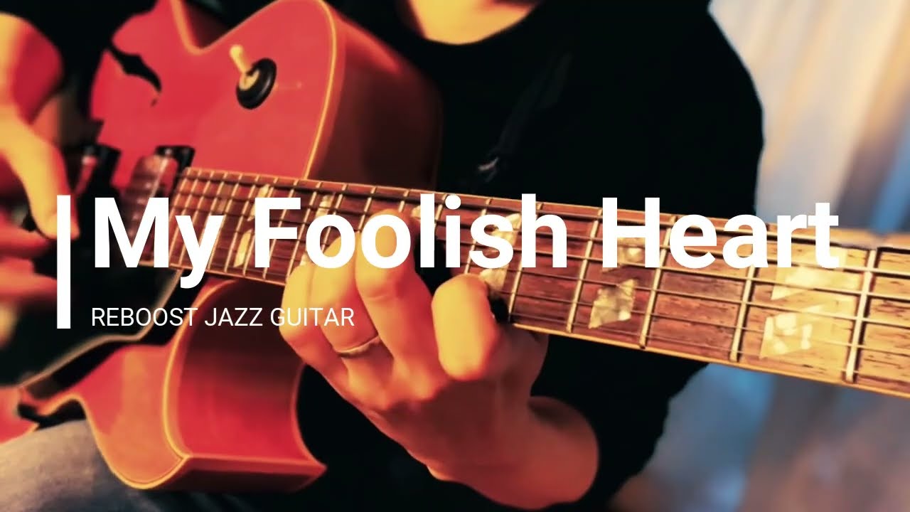 [Соло на джазовой гитаре] (стиль Билла Эванса) My Foolish Heart