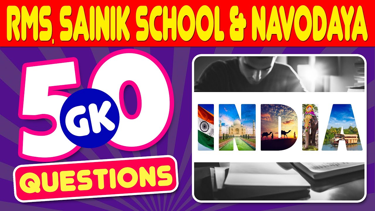 50 GK Questions for Sainik School Entrance Exam Class 6 | Important Questions