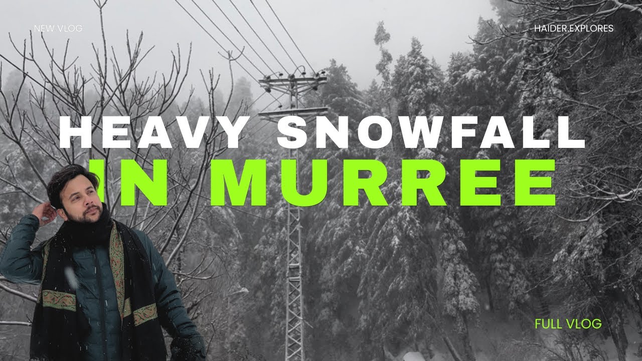 Murree Snowfall Vlog | Heavy Snowfall in Murree | Snowstorm in Murree