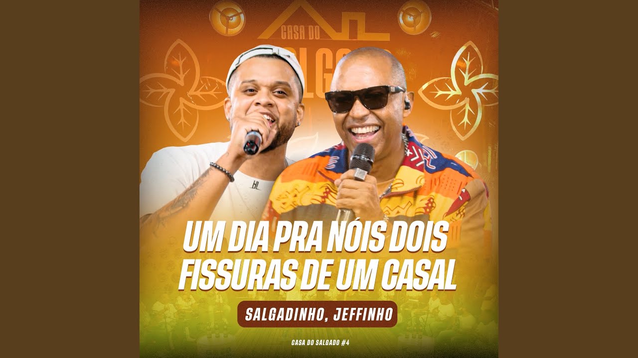 Casa do Salgado #4 - Um Dia Pra Nós Dois / Fissuras de um Casal