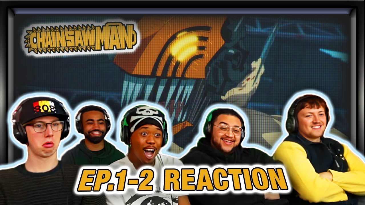 WILD START!! First Time Reaction to CHAINSAW MAN 1x1 & 1x2