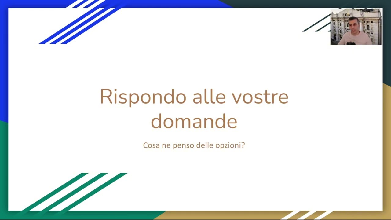 Rispondo alle vostre domande - ecco cosa ne penso delle opzioni finanziarie