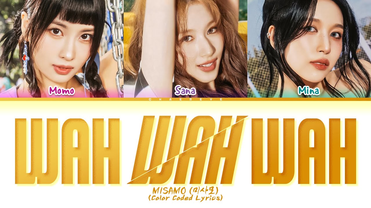 MISAMO Wah Wah Wah Lyrics (Color Coded Lyrics)
