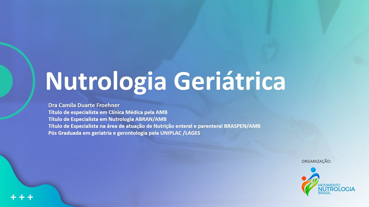 Aula - Nutrologia geri&aacute;trica - Dra. Camila Duarte Froehner