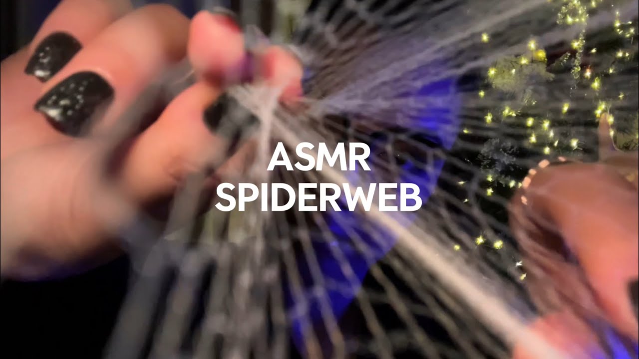 ASMR. SPIDERWEB