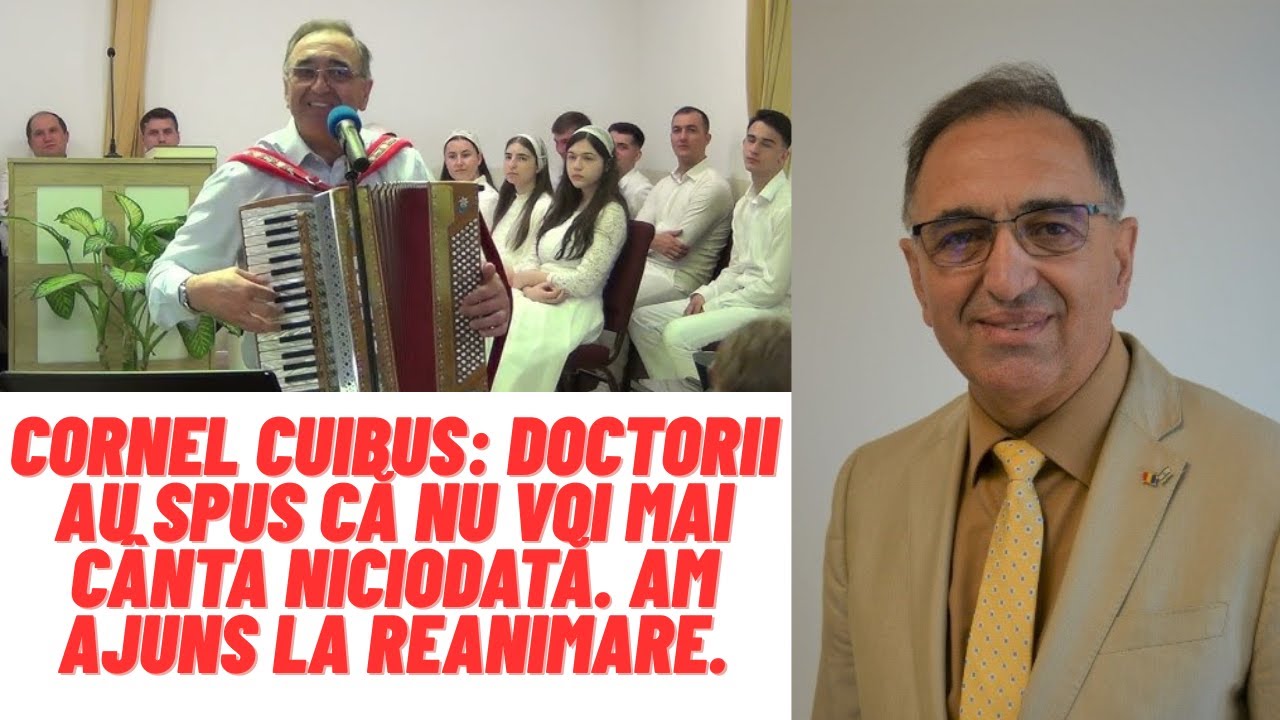 Cornel Cuibus &ndash; Doctorii au spus că nu voi mai c&acirc;nta niciodată. Am ajuns la reanimare.