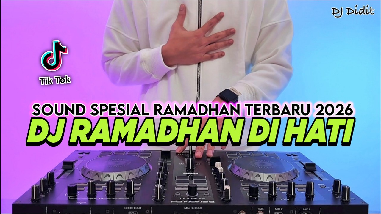 DJ RAMADHAN MAHER ZAIN REMIX FULL BASS VIRAL TIKTOK TERBARU 2026