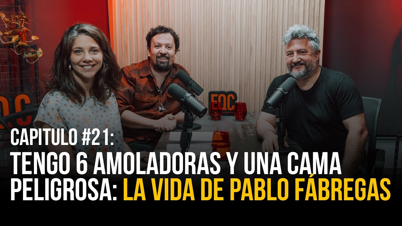 Experiencia que Construye #21 Tengo seis amoladoras y una cama peligrosa  ⁨@pablitofabregas⁩