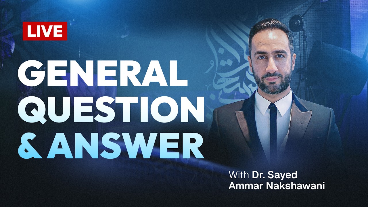 26. LIVE - General Question & Answer With Sayed Ammar Nakshawani | Ramadan 2026