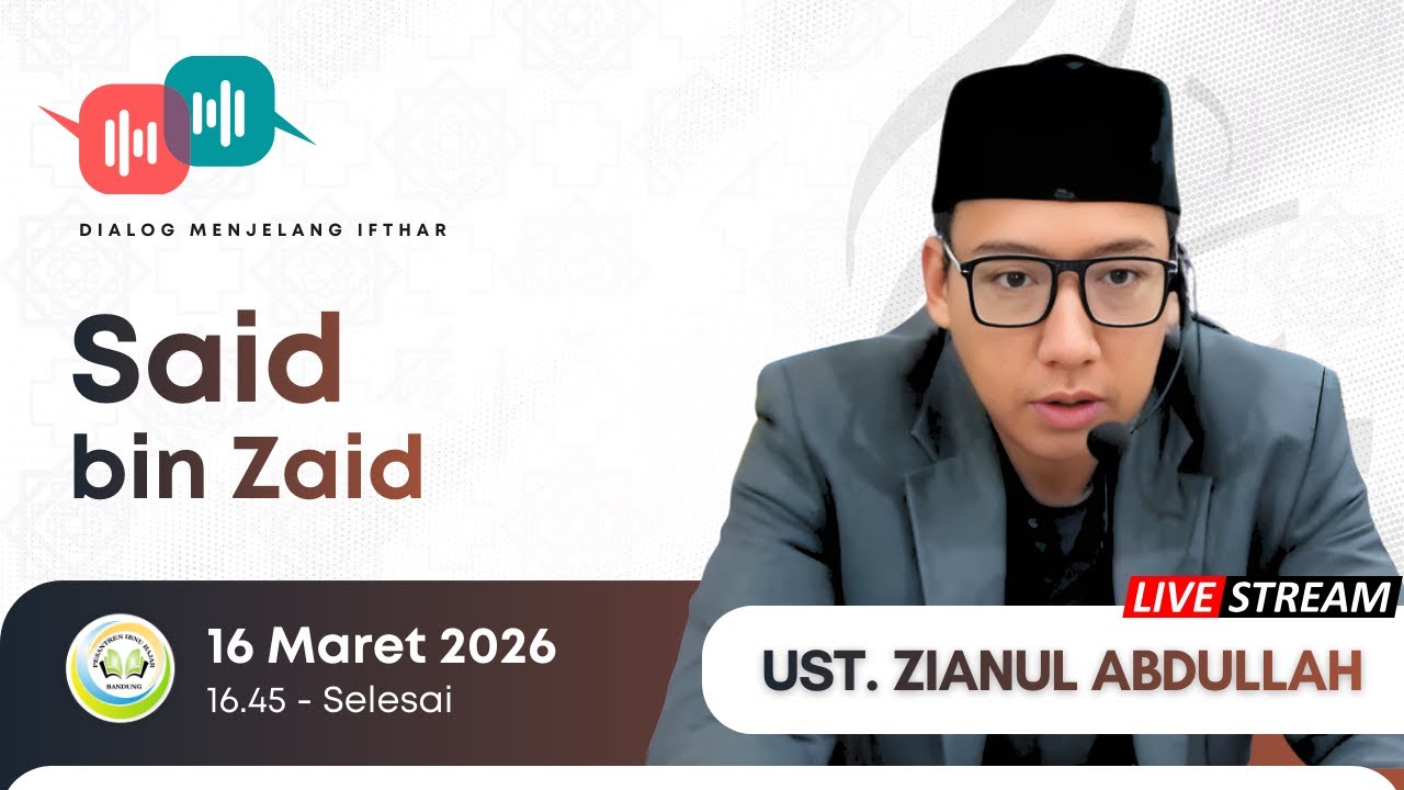 [LIVE] SAID BIN ZAID | USTADZ ZIANUL ABDULLAH | [PESANTREN IBNU HAJAR]
