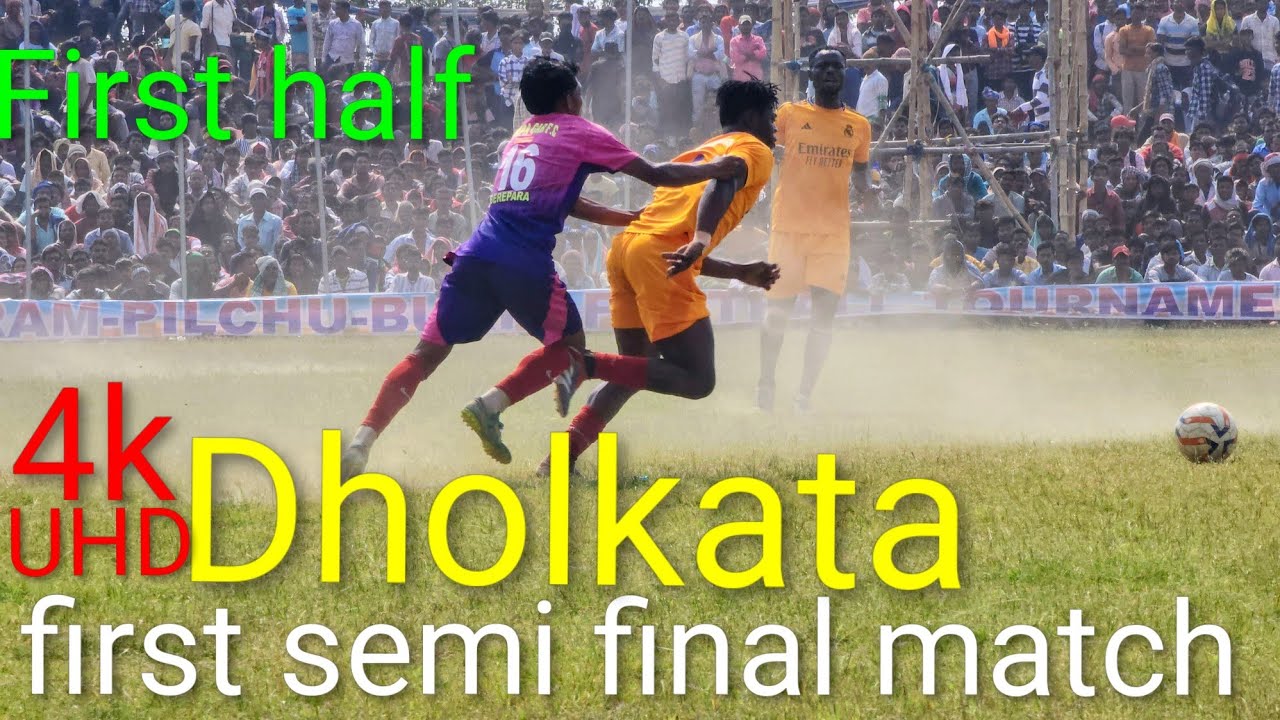 Dholkata Football match 2026 | Dholkata First Semi-Final Match | Full Highlights