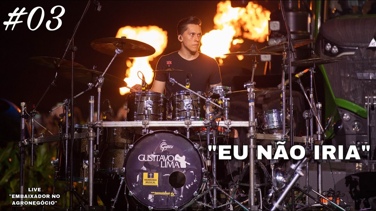 EU NÃO IRIA - GUSTTAVO LIMA / RIT BATERA ''LIVE EMBAIXADOR NO AGRONEGÓCIO'' #gusttavolima #drumcam