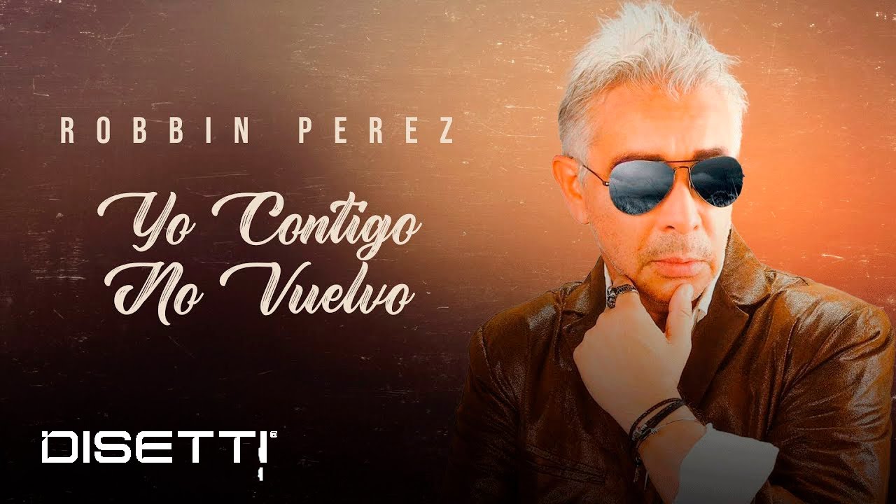 Robbin Perez - Yo Contigo No Vuelvo (Video Audio) | Salsa Rom&aacute;ntica