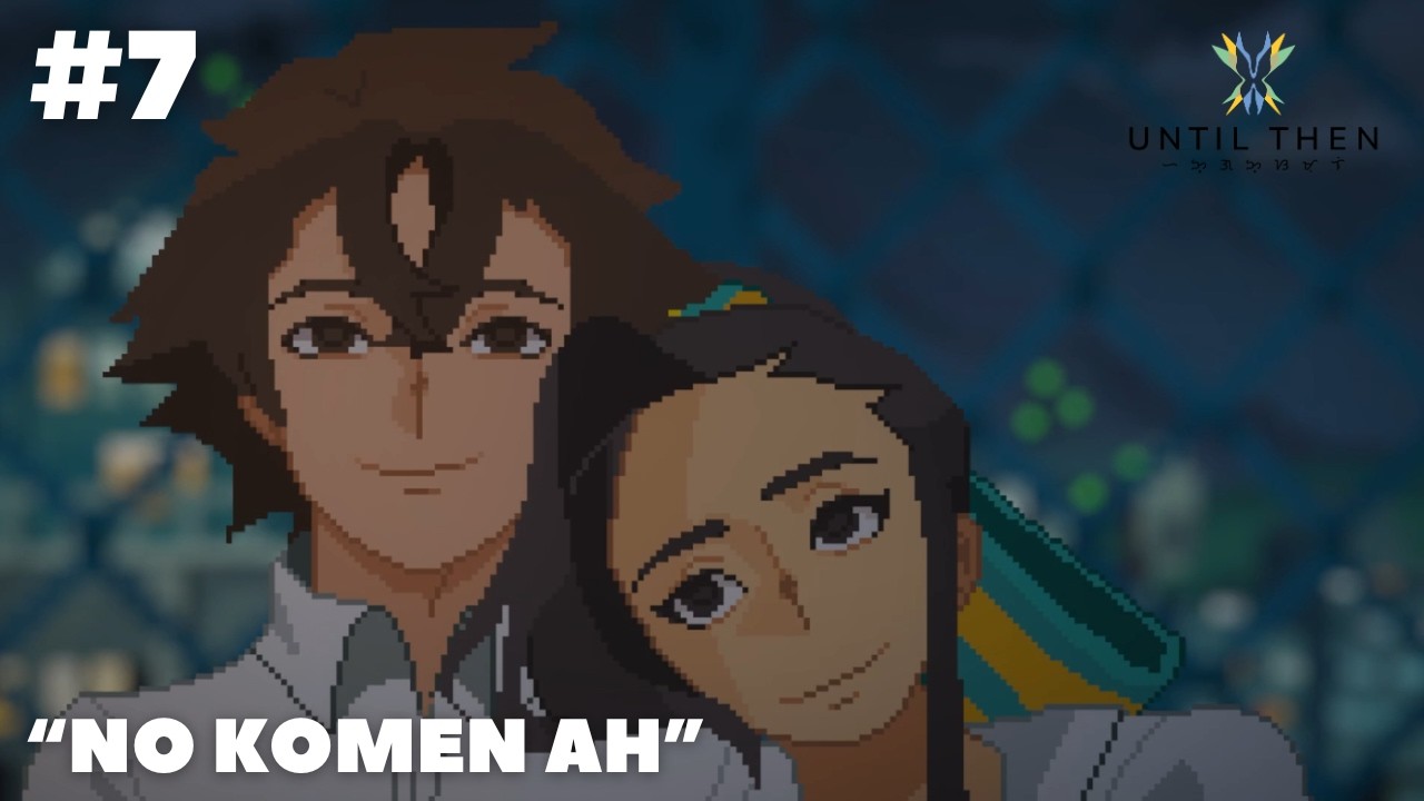 GINI KAN ADEM LIATNYA....─── UNTIL THEN BAHASA INDONESIA (Walkthrough) Full Bab 3