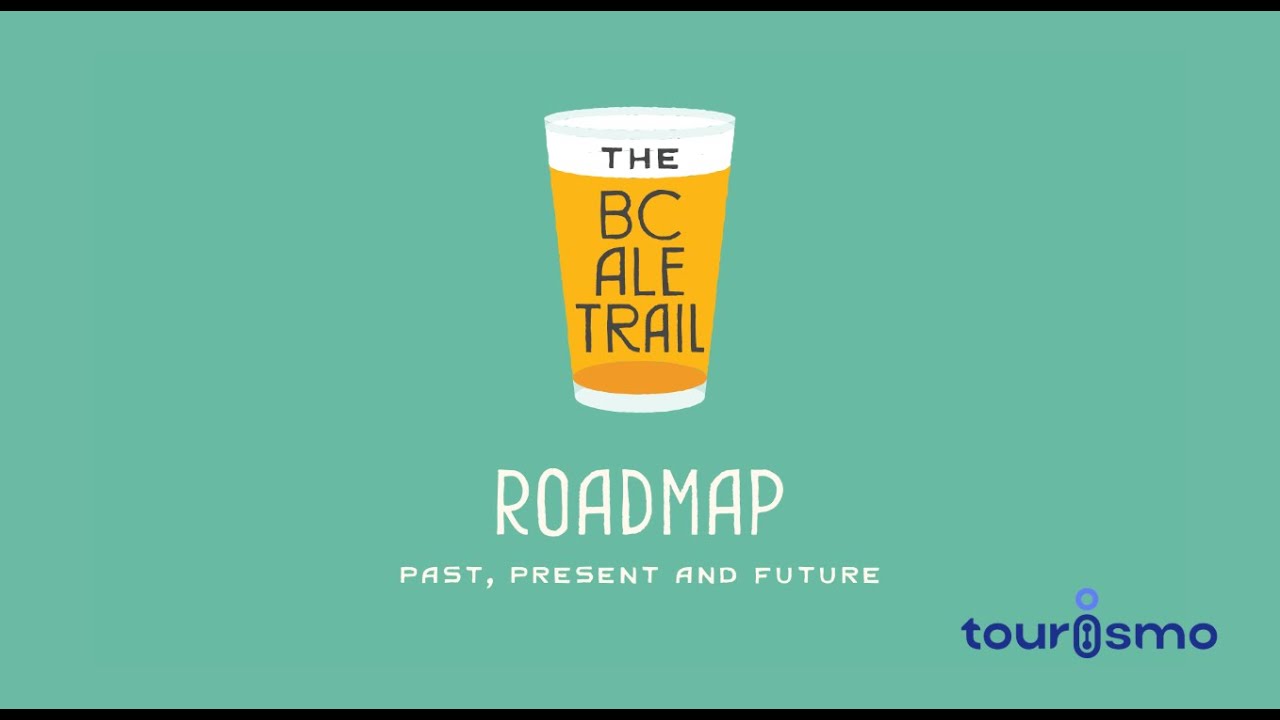 The BC Ale Trail Roadmap: Past, Present, and Future Growth