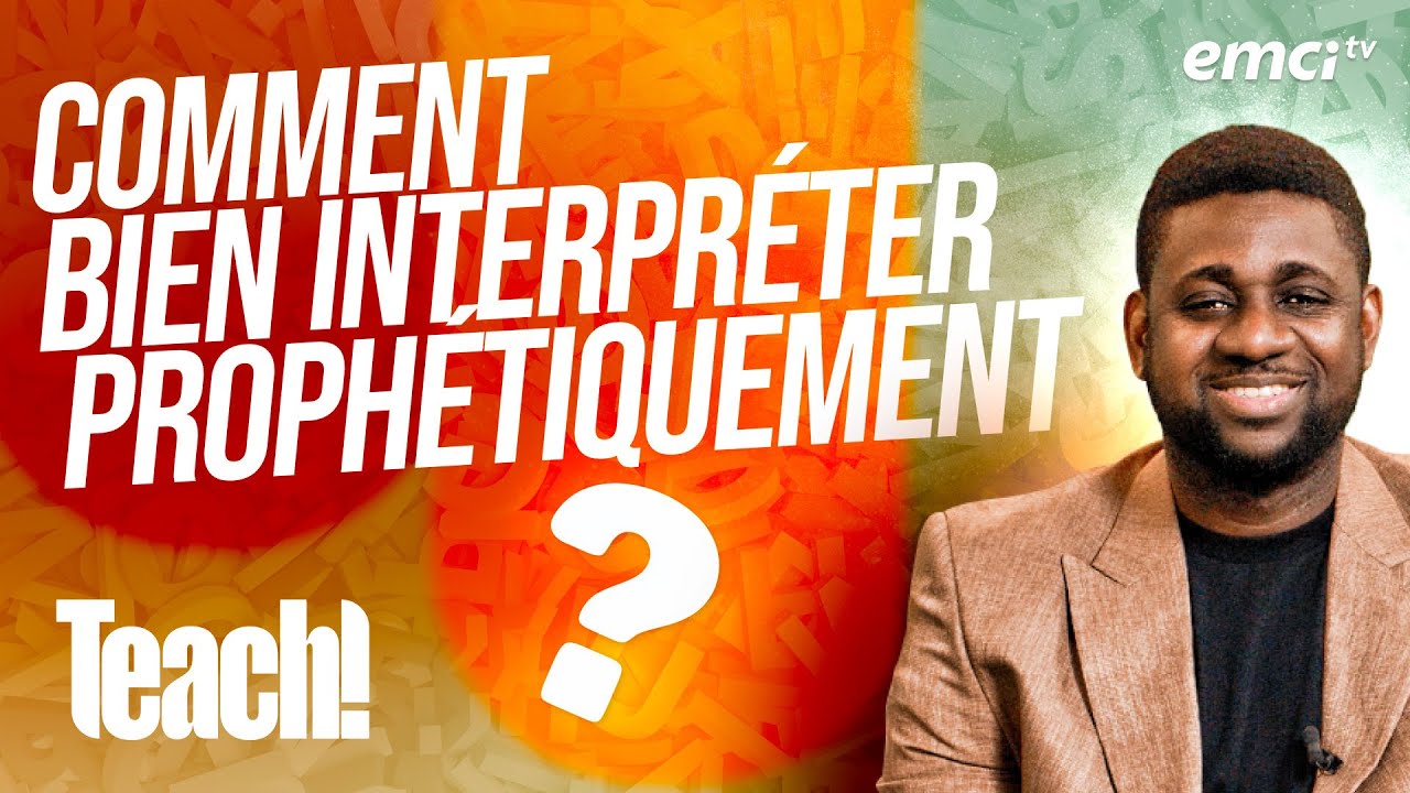 Comment faire une bonne interprétation prophétique ? - Teach! - Athoms Mbuma